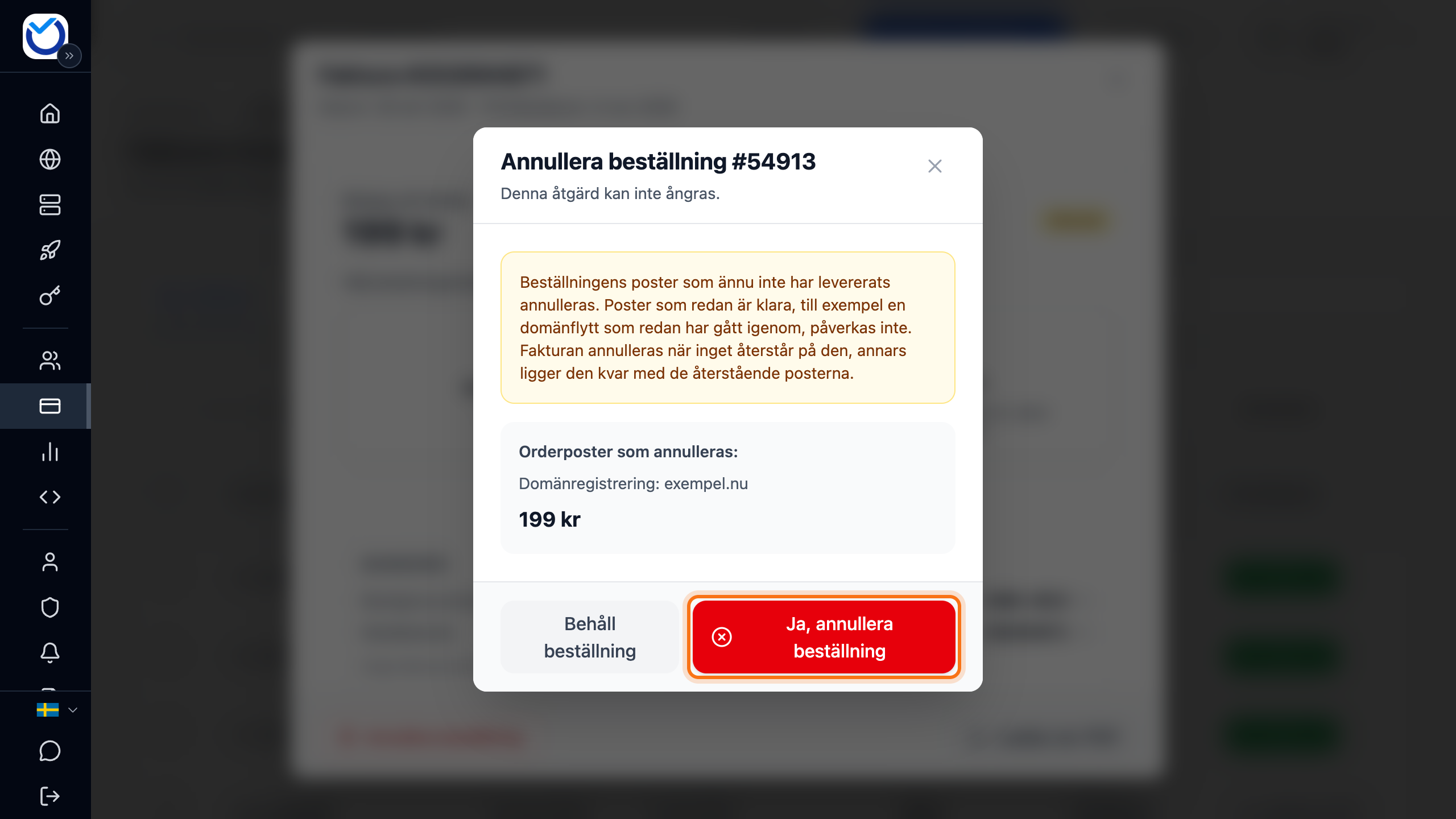 Rutan Annullera beställning med knappen Ja, annullera beställning markerad