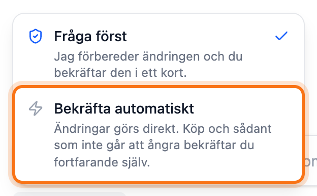 Menyn Så bekräftas ändringar med valet Bekräfta automatiskt markerat