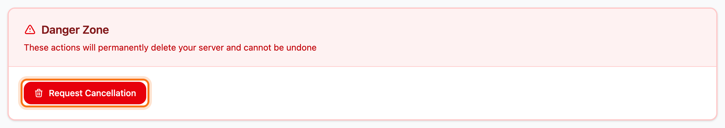 The Danger Zone on the Settings tab with the Request Cancellation button framed